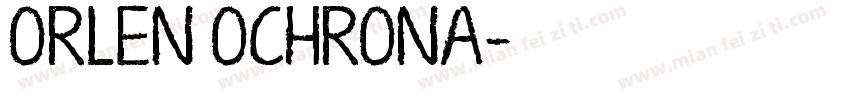 ORLEN OCHRONA字体转换